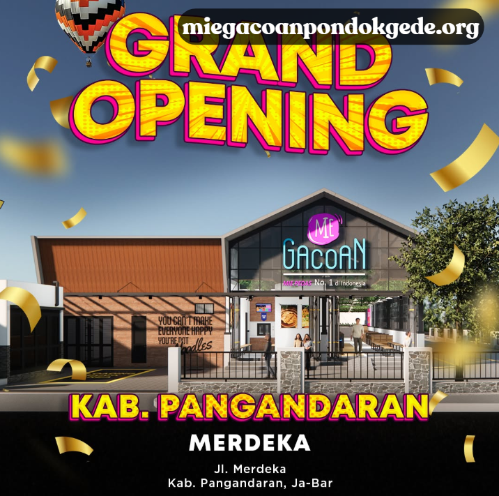 Grand Opening Mie Gacoan Pangandaran: Resmi Dibuka 5 September 2025 di Jalan Merdeka!